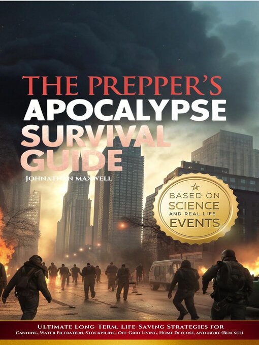 Title details for The Prepper's Apocalypse Survival Guide by Jonathan Maxwell - Available